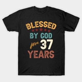 blessed by god for 37 years T-Shirt